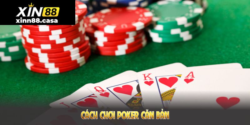 cach-choi-poker-can-ban